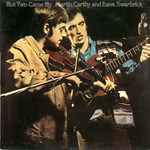 Martin Carthy and Dave Swarbrick: But Two Came By (Topic 12TS343)