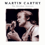 Martin Carthy: The Kershaw Sessions (Strange Roots ROOT CD2)