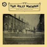 Mike Raven & Joan Mills with Saga: The Jolly Machine (Folk Heritage FHR 053)