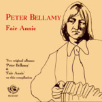 Peter Bellamy: Fair Annie (Fellside FECD167)