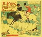 Randolph Caldecott: The Fox Jumps Over the Parson's Gate (1883)