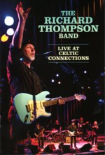 The Richard Thompson Band: Live at Celtic Connections (Eagle Vision EREDV895GV)