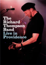Richard Thompson Band: Live in Providence (Cooking Vinyl COOKDVD004)