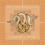 Richard Thompson: Serpent’s Tears