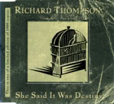 Richard Thompson: She Said It Was Destiny (Cooking Vinlyl FRYCD155)