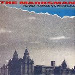 Richard Thompson and Peter Filleul: The Marksman (BBC REB 660)