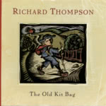 Richard Thompson: The Old Kit Bag (Silverline 284400-2)