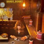 Sandy Denny: The North Star Grassman and the Ravens (ILPS 9165)