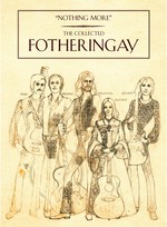 Fotheringay: Nothing More (Universal 4718482)