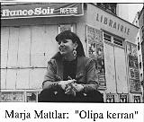 Marja Mattlar: Olipa kerran (Isis ISD 942)