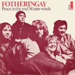 Fotheringay: Peace in the End (Island 6014 019, Netherlands)