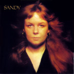 Sandy Denny: Sandy (Island IMCD 314)