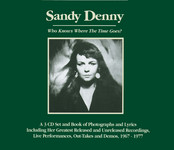 Sandy Denny: Who Knows Where the Time Goes? (Hannibal HNCD 5301)