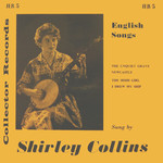Shirley Collins: English Songs (Collector JEB5)