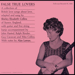 Shirley Collins: False True Lovers (Folkways FG 3564)