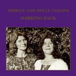 Shirley & Dolly Collins: Harking Back (Durtro 046CD)