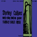 Shirley Collins: Shirley Sings Irish (Collector JEI1508)