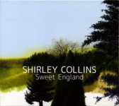 Shirley Collins: Sweet England (Fledg'ling FLED 3080)