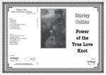 Shirley Collins: The Power of the True Love Knot (Bo’Weavil WEAVIL06)
