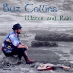 Buz Collins: Water and Rain (Fellside FECD139)