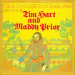 Tim Hart & Maddy Prior: Folk Songs of Olde England Vol 2 (Mooncrest CREST 26)