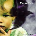 Maddy Prior: Ravenchild (Park PRK CD49)