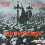 Alistair Hulett & Dave Swarbrick: Red Clydeside (Red Rattler RATCD005)