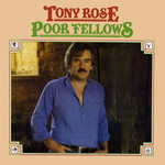 Tony Rose: Poor Fellows (Dingle’s DIN 324)