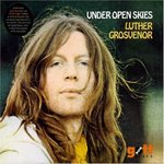 Luther Grosvenor: Under Open Skies (Island ILPS 9161)