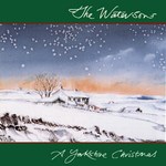 The Watersons: A Yorkshire Christmas (Witchwood WMCD 2029)