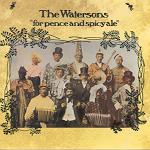 The Watersons: For Pence and Spicy Ale (Topic 12TS265)