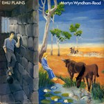 Martyn Wyndham-Read: Emu Plains (Fellside FE027)
